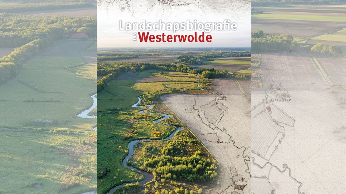 Landschapsbiografie van Westerwolde’